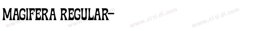 Magifera Regular字体转换 Magifera Regular字体转换